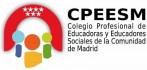 Colegio Profesional de Educadoras y Educadores Sociales de la Comunidad de Madrid Colegio Profesional de Educadoras y Educadores Sociales de la Comunidad de Madrid